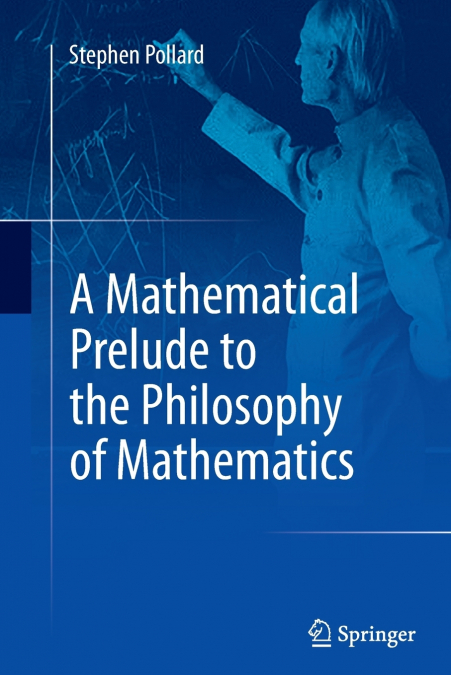 A Mathematical Prelude to the Philosophy of Mathematics