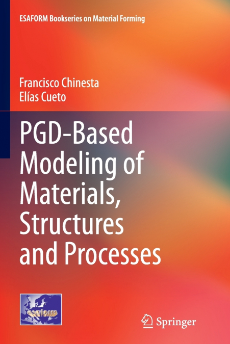 PGD-Based Modeling of Materials, Structures and Processes