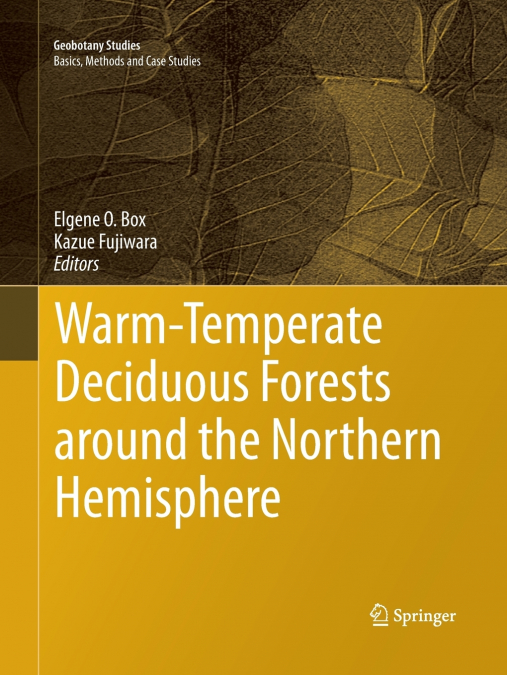Warm-Temperate Deciduous Forests around the Northern Hemisphere