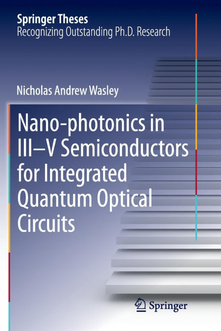 Nano-photonics in III-V Semiconductors for Integrated Quantum Optical Circuits