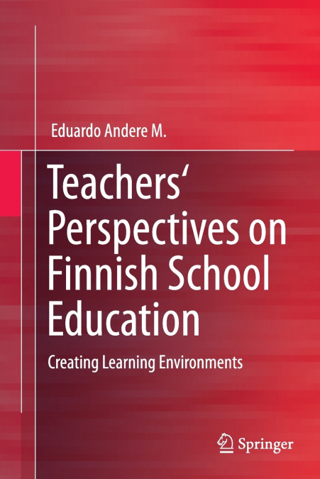 Teachers’ Perspectives on Finnish School Education