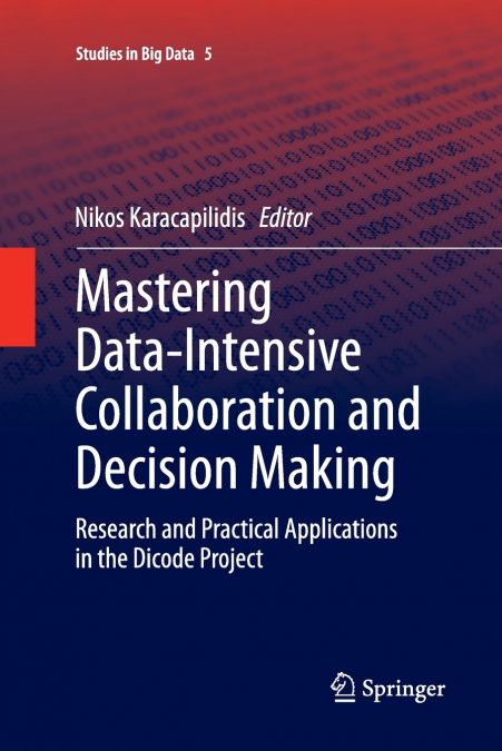 Mastering Data-Intensive Collaboration and Decision Making