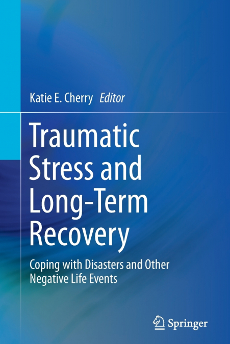 Traumatic Stress and Long-Term Recovery
