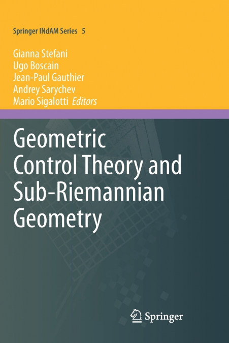 Geometric Control Theory and Sub-Riemannian Geometry