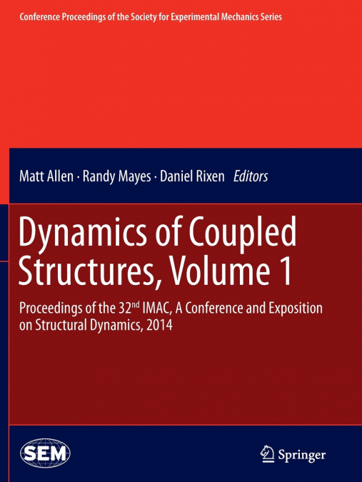Dynamics of Coupled Structures, Volume 1