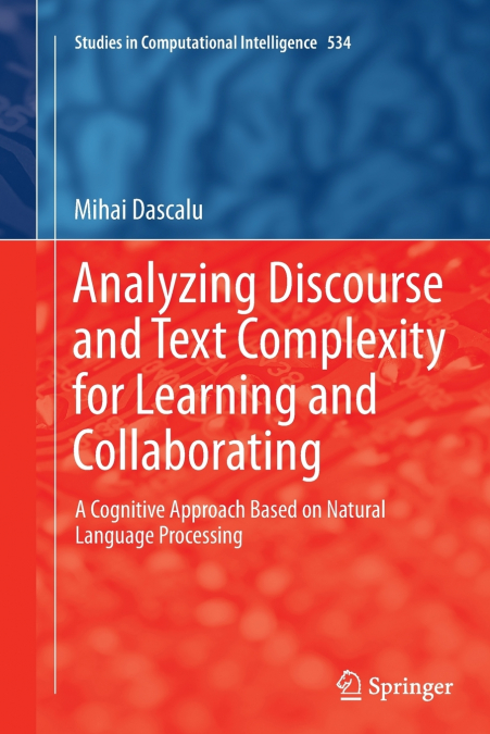 Analyzing Discourse and Text Complexity for Learning and Collaborating