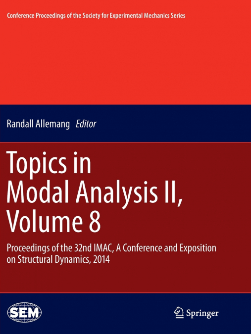 Topics in Modal Analysis II, Volume 8