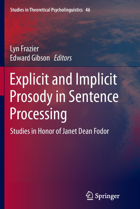 Explicit and Implicit Prosody in Sentence Processing