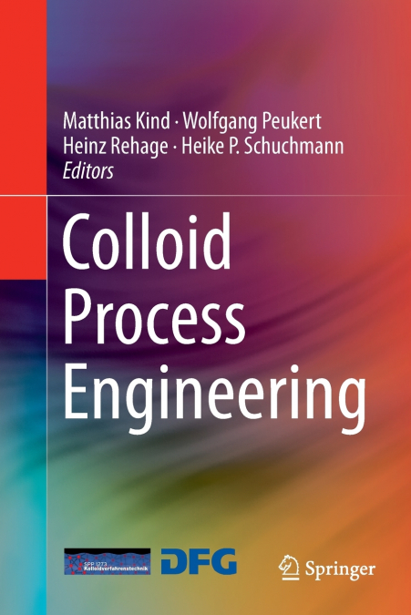 Colloid Process Engineering