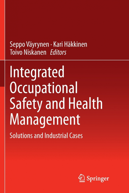 Integrated Occupational Safety and Health Management