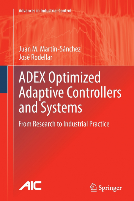 ADEX Optimized Adaptive Controllers and Systems