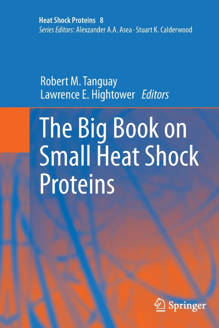 The Big Book on Small Heat Shock Proteins