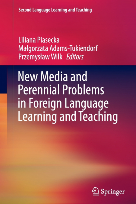New Media and Perennial Problems in Foreign Language Learning and Teaching
