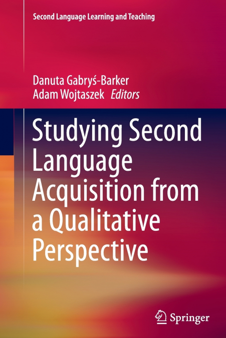 Studying Second Language Acquisition from a Qualitative Perspective
