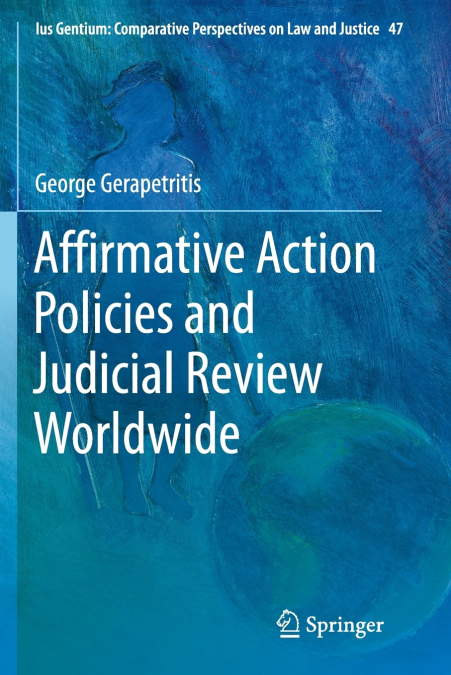 Affirmative Action Policies and Judicial Review Worldwide