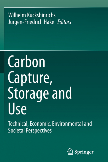 Carbon Capture, Storage and Use
