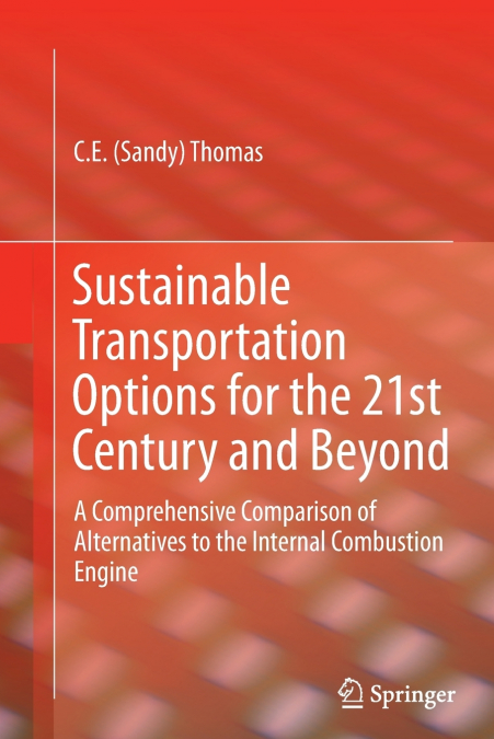 Sustainable Transportation Options for the 21st Century and Beyond