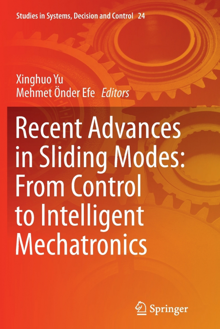 Recent Advances in Sliding Modes