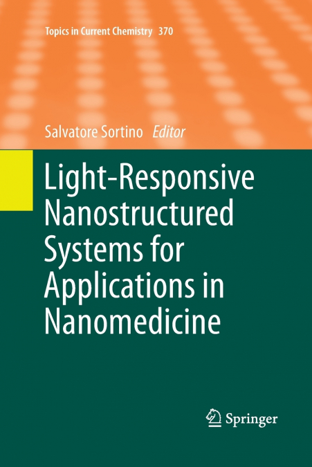 Light-Responsive Nanostructured Systems for Applications in Nanomedicine