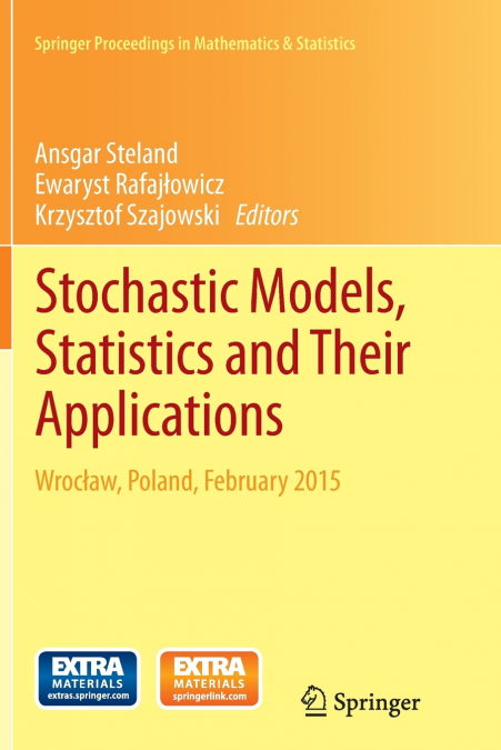 Stochastic Models, Statistics and Their Applications