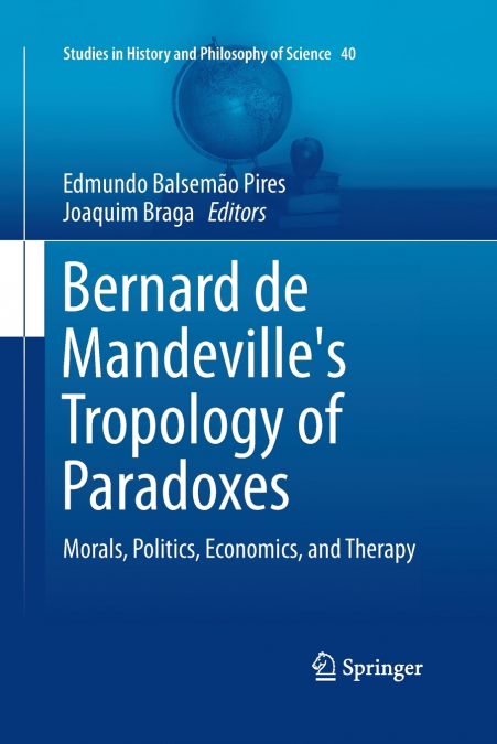 Bernard de Mandeville’s Tropology of Paradoxes