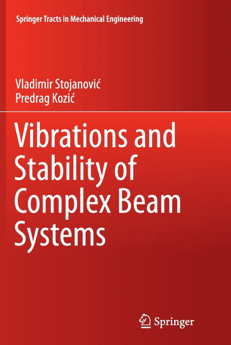 Vibrations and Stability of Complex Beam Systems
