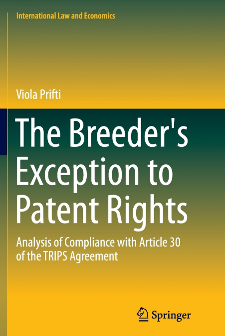 The Breeder’s Exception to Patent Rights