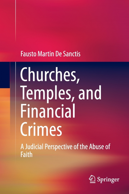 Churches, Temples, and Financial Crimes