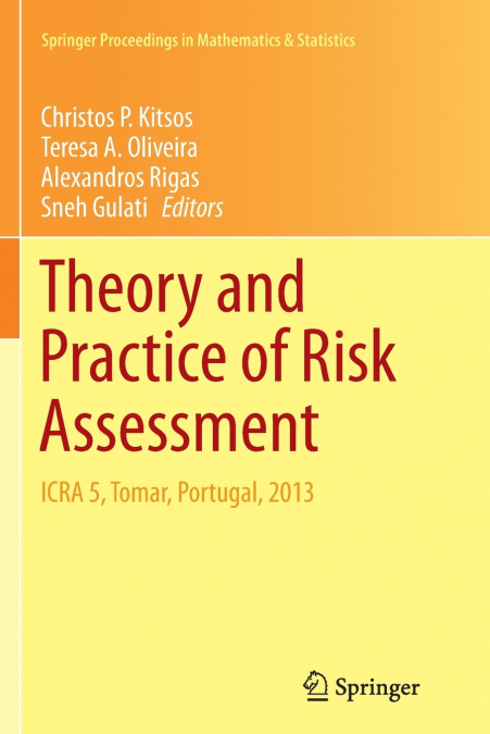 Theory and Practice of Risk Assessment