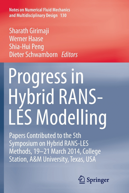 Progress in Hybrid RANS-LES Modelling