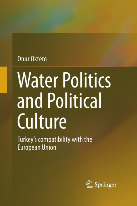 Water Politics and Political Culture