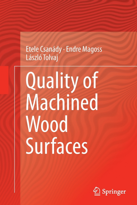 Quality of Machined Wood Surfaces