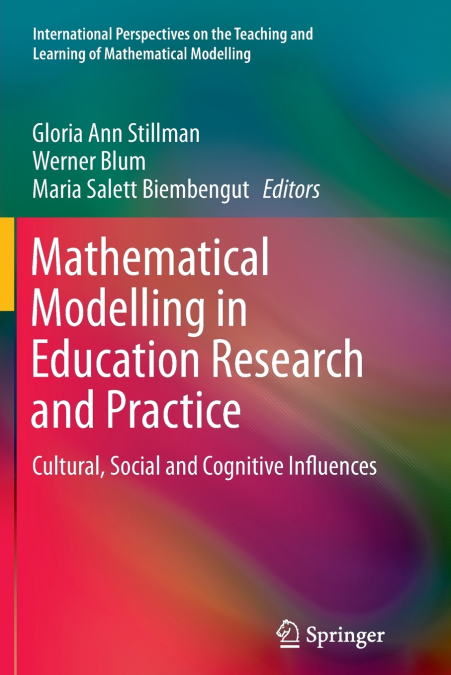 Mathematical Modelling in Education Research and Practice