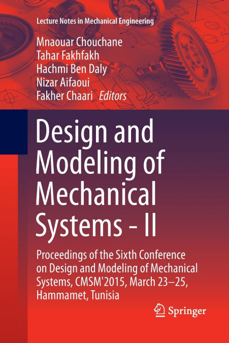 Design and Modeling of Mechanical Systems - II