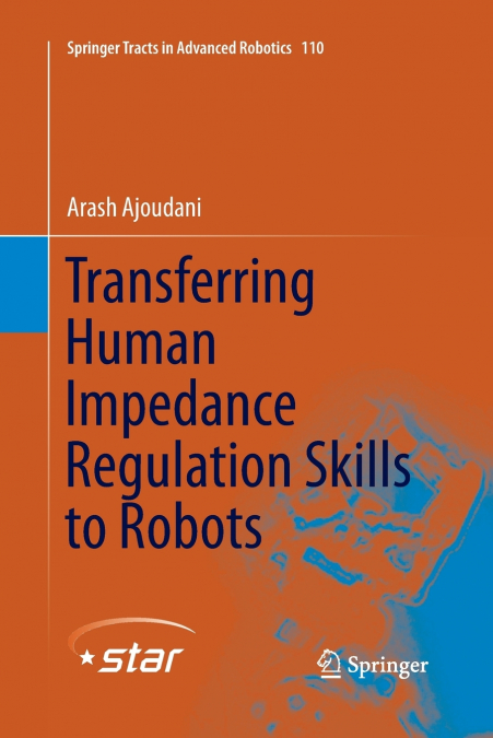 Transferring Human Impedance Regulation Skills to Robots