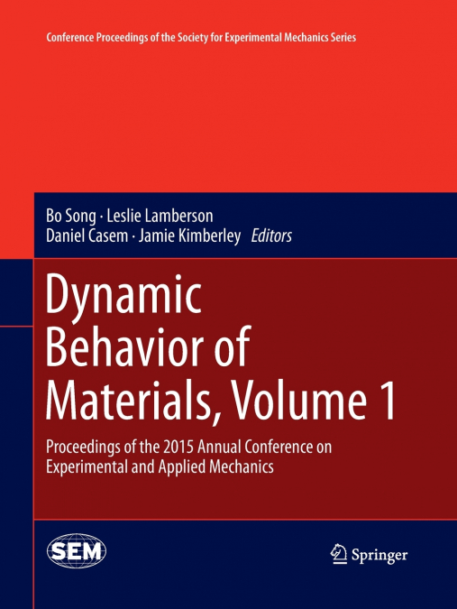 Dynamic Behavior of Materials, Volume 1