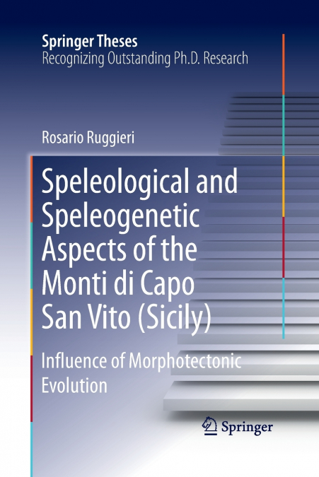 Speleological and Speleogenetic Aspects of the Monti di Capo San Vito (Sicily)