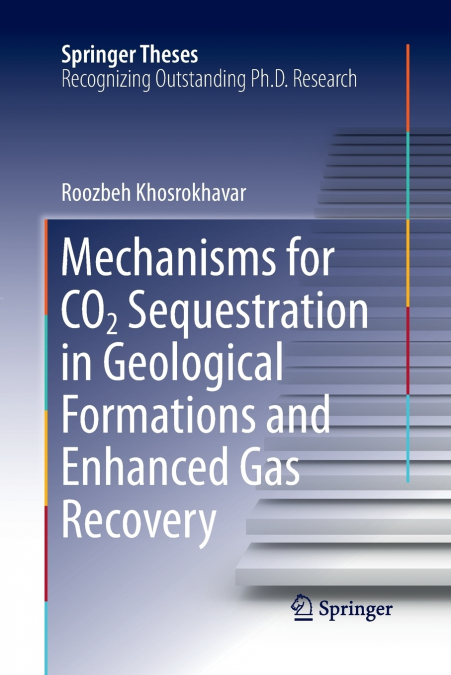 Mechanisms for CO2 Sequestration in Geological Formations and Enhanced Gas Recovery