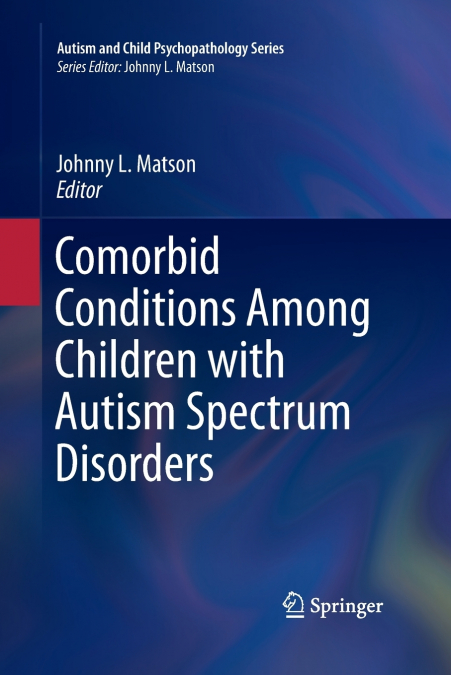 Comorbid Conditions Among Children with Autism Spectrum Disorders