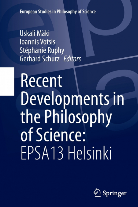 Recent Developments in the Philosophy of Science