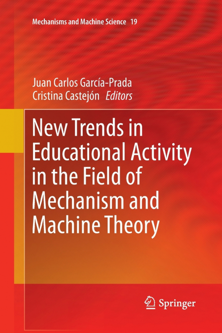 New Trends in Educational Activity in the Field of Mechanism and Machine Theory