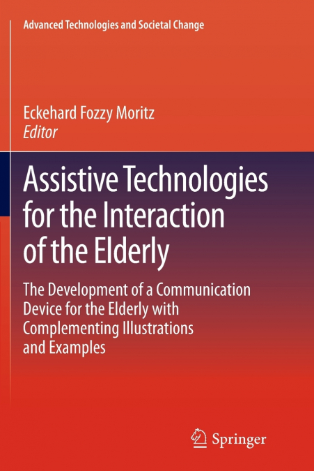 Assistive Technologies for the Interaction of the Elderly