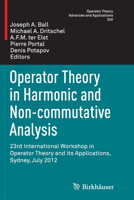 Operator Theory in Harmonic and Non-commutative Analysis