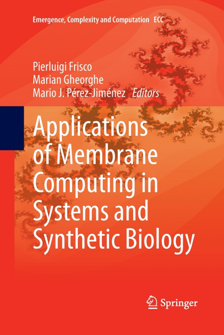 Applications of Membrane Computing in Systems and Synthetic Biology