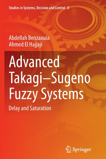 Advanced Takagi‒Sugeno Fuzzy Systems