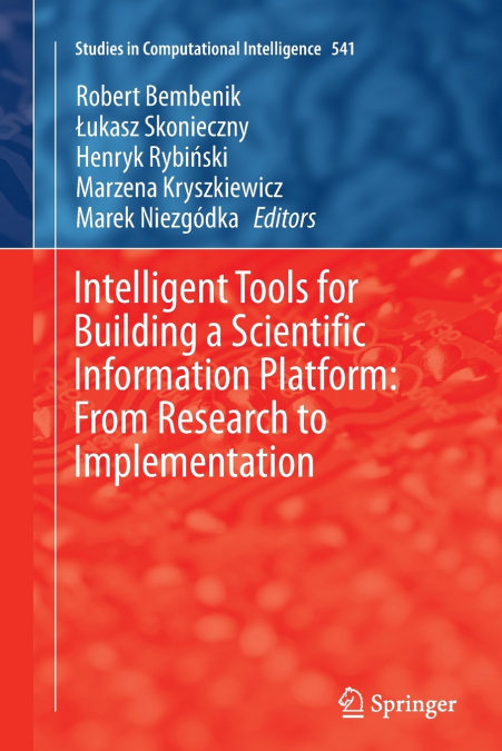 Intelligent Tools for Building a Scientific Information Platform