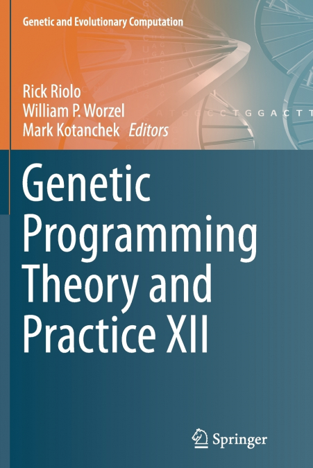 Genetic Programming Theory and Practice XII