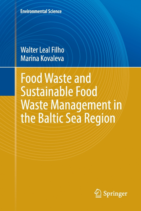 Food Waste and Sustainable Food Waste Management in the Baltic Sea Region