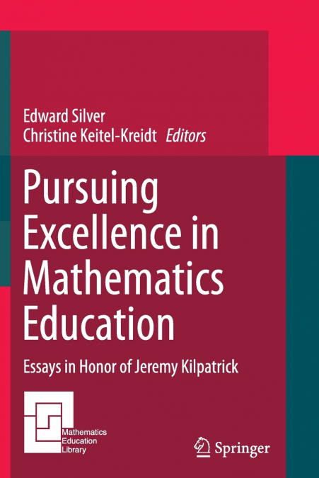 Pursuing Excellence in Mathematics Education