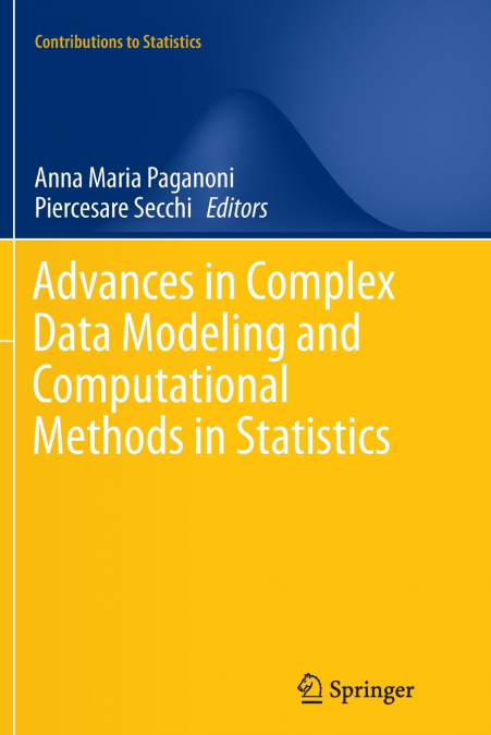 Advances in Complex Data Modeling and Computational Methods in Statistics